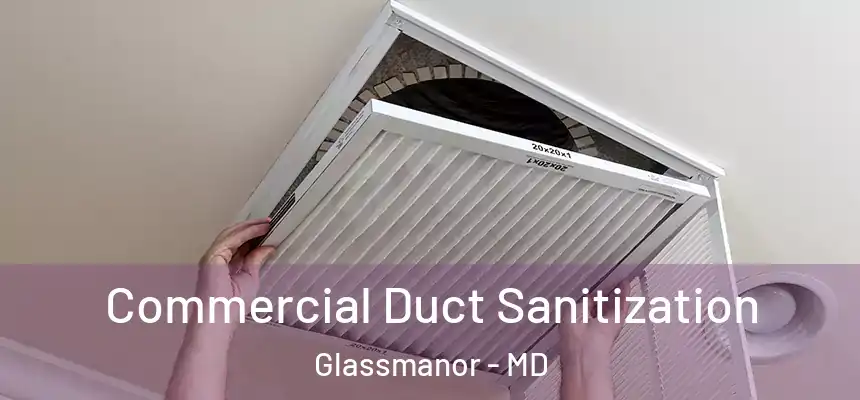  Commercial Duct Sanitization Glassmanor - MD